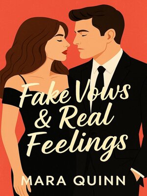 cover image of Fake Vows & Real Feelings